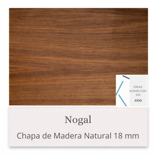 CHAPA DE MADERA NATURAL 18MM COLOR NOGAL - Ideas Home