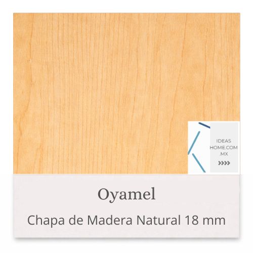 CHAPA DE MADERA NATURAL 18 MM COLOR OYAMEL - Ideas Home
