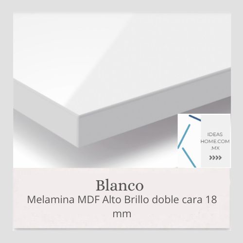 MELAMINA MDF ALTO BRILLO 18 MM DOBLE CARA COLOR BLANCO - Ideas Home