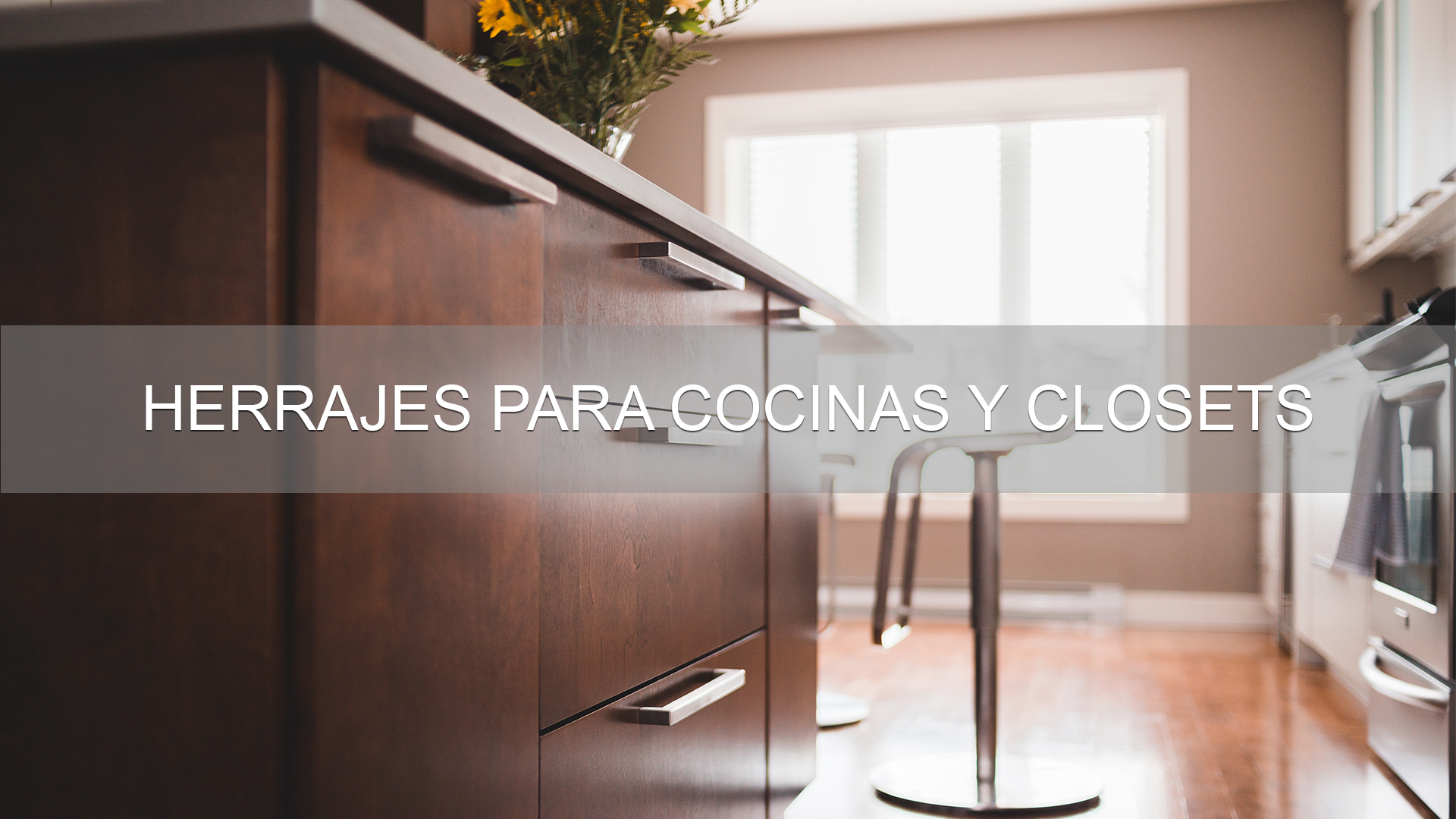 Herrajes Para Cocinas y Closets